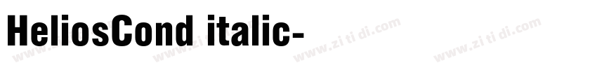 HeliosCond italic字体转换 HeliosCond italic字体转换